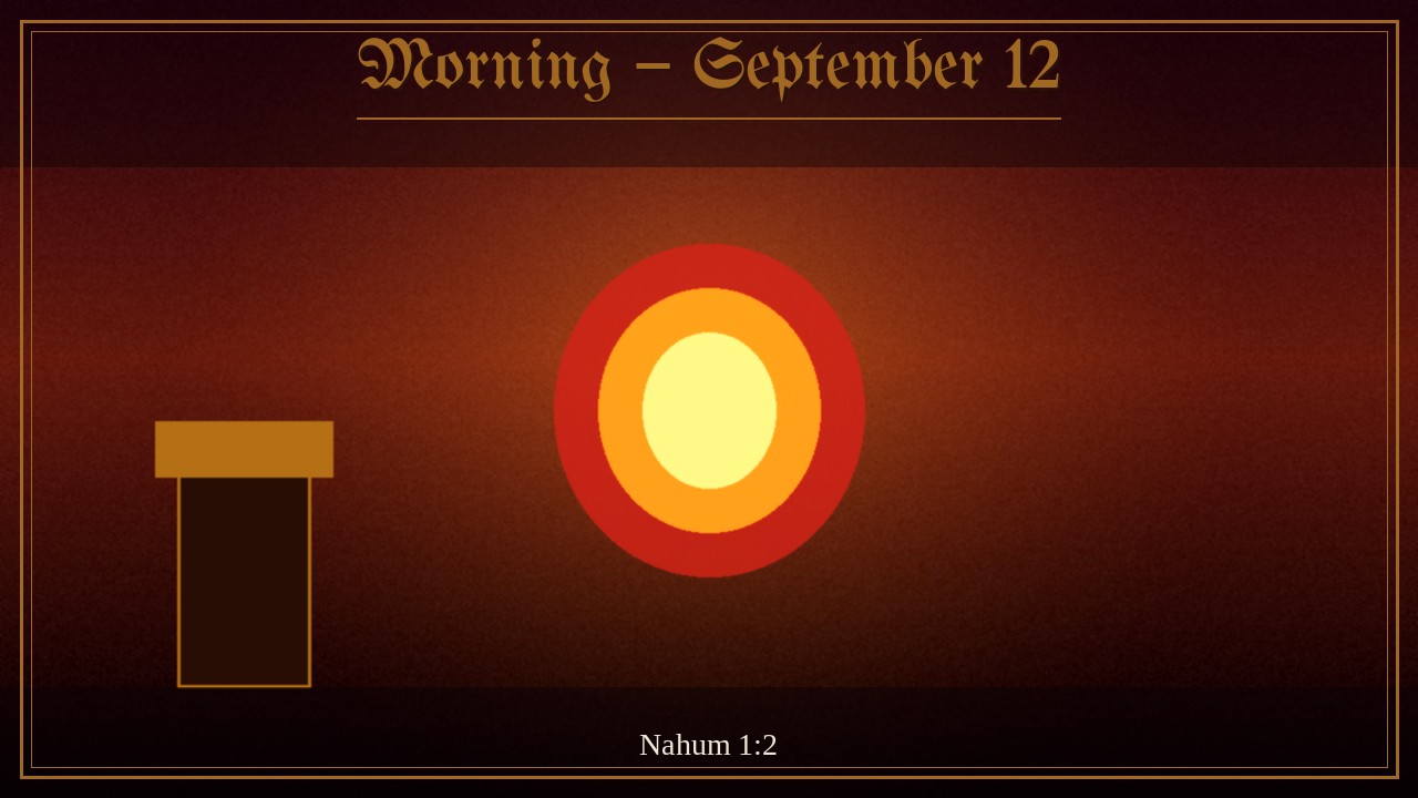 Gold heart of fire before an empty rival chair, Morning September 12
