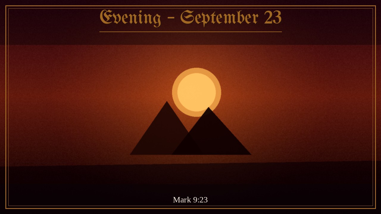 Evening – September 23 | Spurgeon Devotional