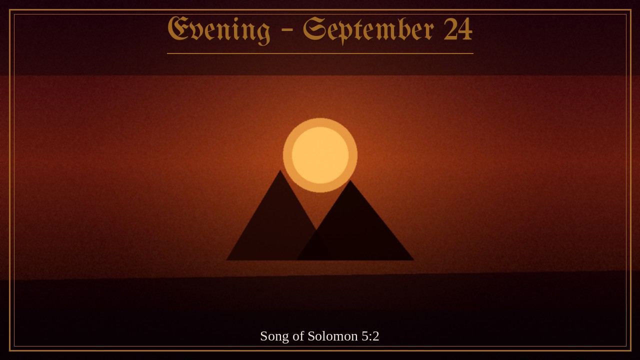 Evening – September 24 | Spurgeon Devotional