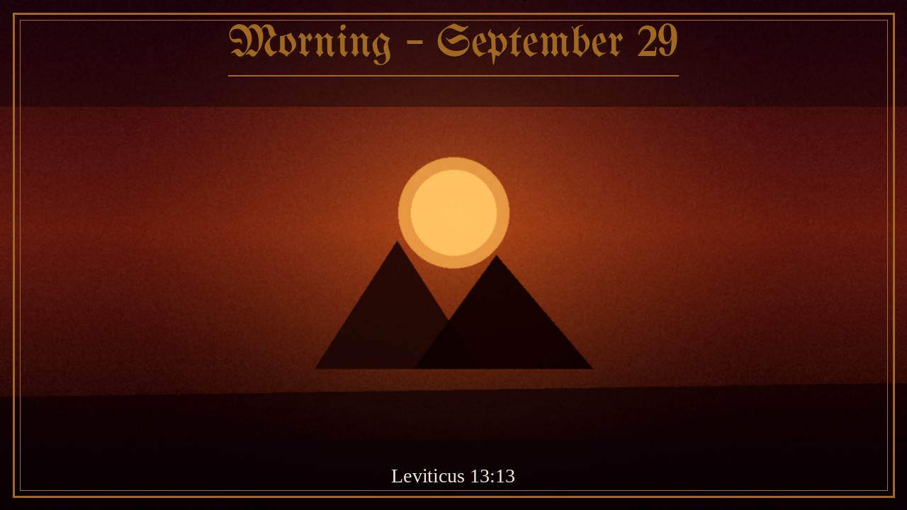 Leper pronounced clean when disease is fully seen, Morning September 29