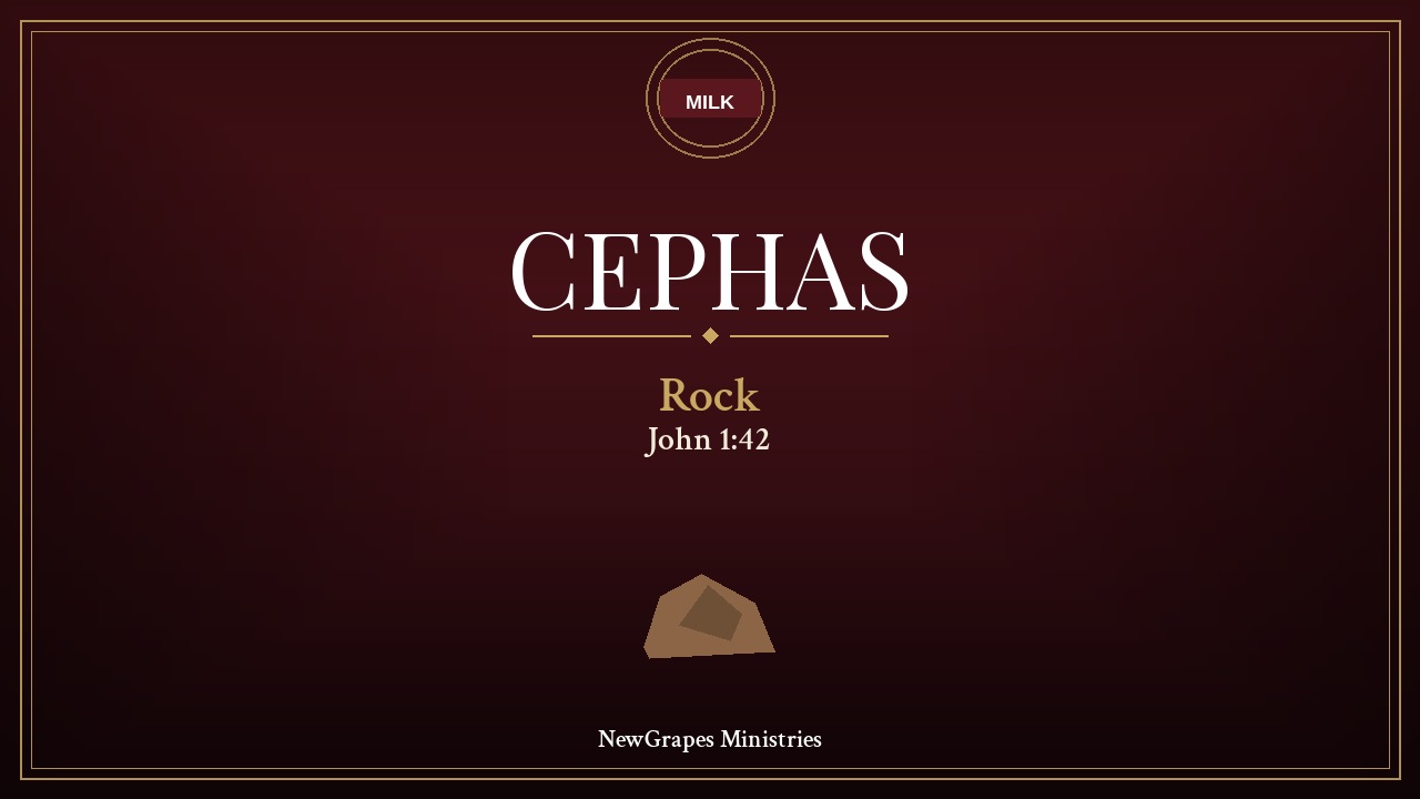 Cephas rock title card — Milk featured image, John 1:42